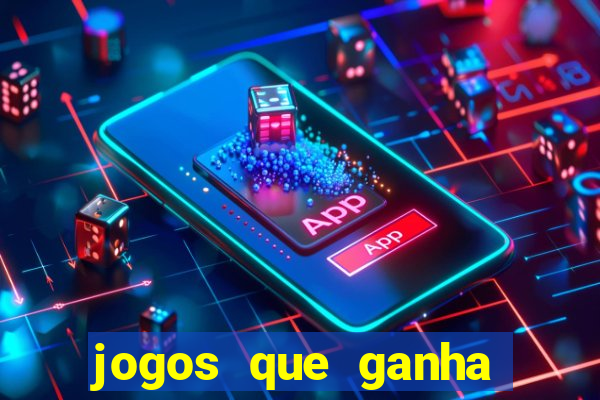 jogos que ganha dinheiro gratuito